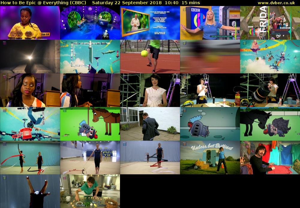 How to Be Epic @ Everything (CBBC) Saturday 22 September 2018 10:40 - 10:55