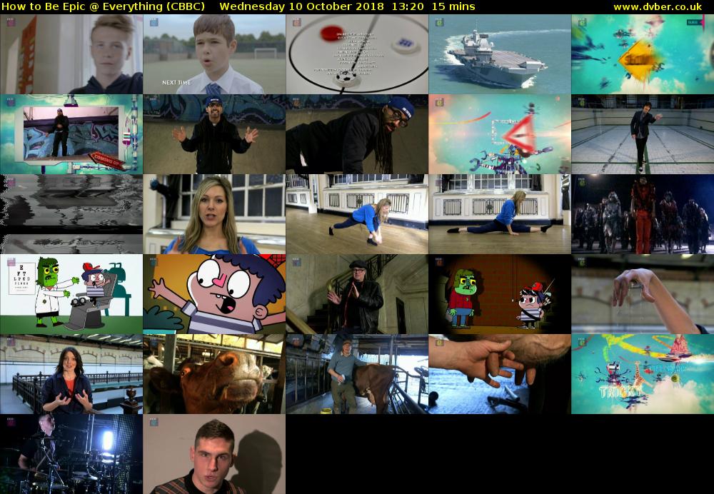 How to Be Epic @ Everything (CBBC) Wednesday 10 October 2018 13:20 - 13:35