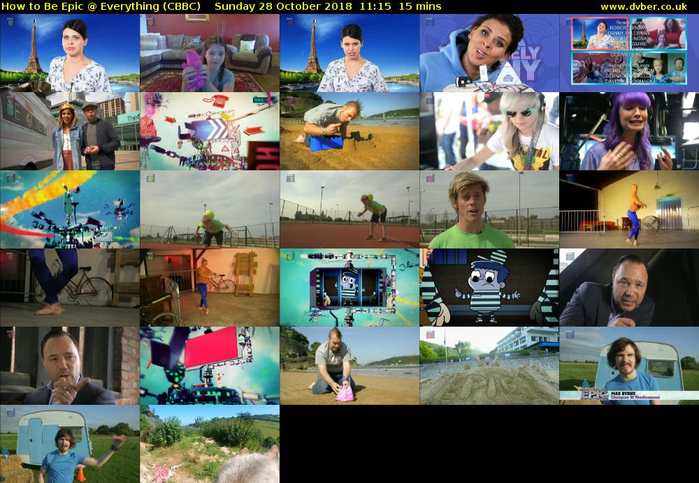 How to Be Epic @ Everything (CBBC) Sunday 28 October 2018 11:15 - 11:30