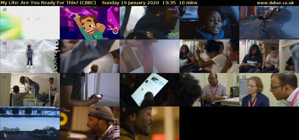 My Life: Are You Ready for This? (CBBC) Sunday 19 January 2020 13:35 - 13:45