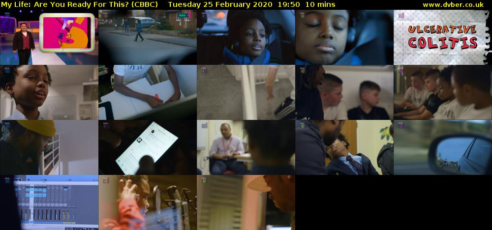 My Life: Are You Ready for This? (CBBC) Tuesday 25 February 2020 19:50 - 20:00