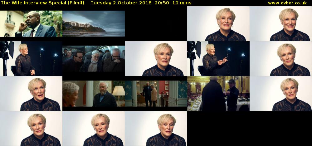 The Wife Interview Special (Film4) Tuesday 2 October 2018 20:50 - 21:00