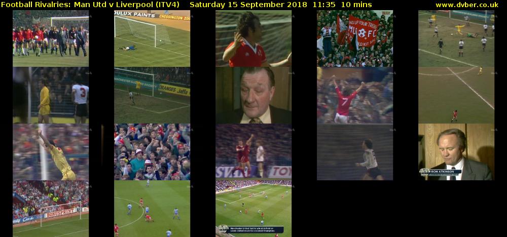 Football Rivalries: Man Utd v Liverpool (ITV4) Saturday 15 September 2018 11:35 - 11:45