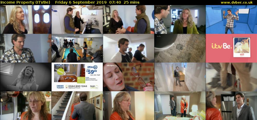 Income Property (ITVBe) Friday 6 September 2019 07:40 - 08:05