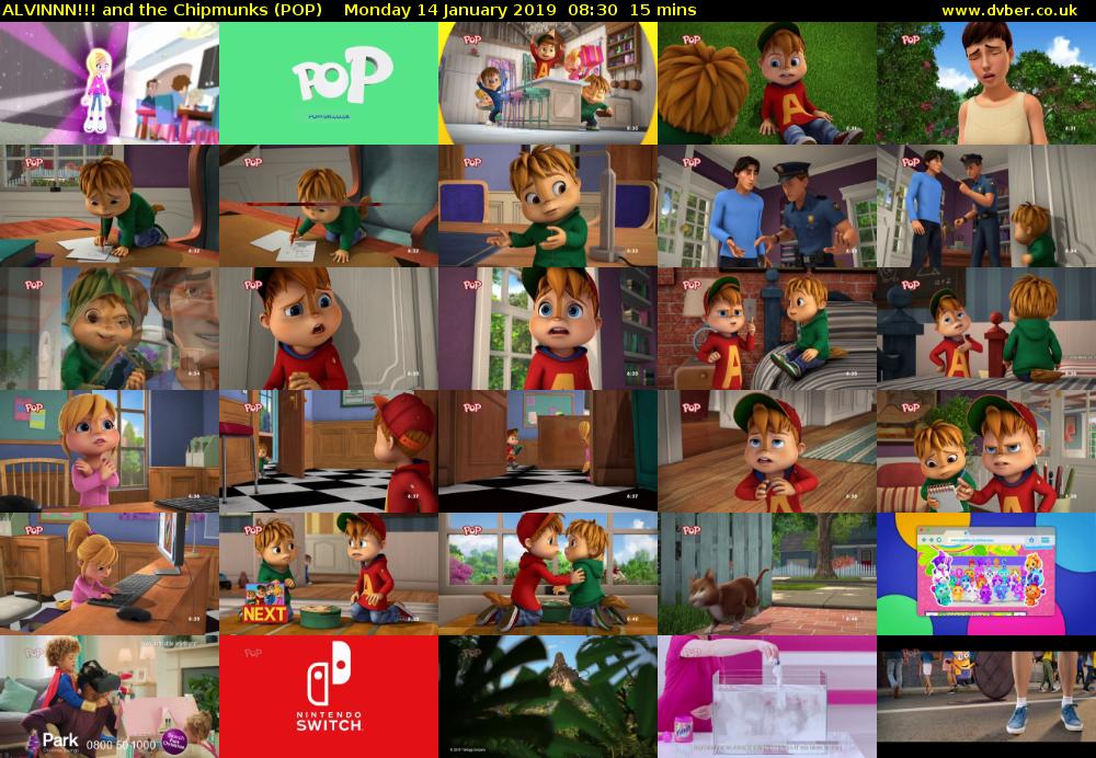 ALVINNN!!! and the Chipmunks (POP) Monday 14 January 2019 08:30 - 08:45