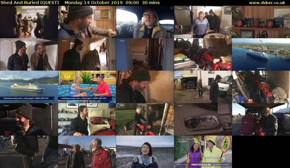 Shed And Buried (QUEST) Monday 14 October 2019 09:00 - 09:30