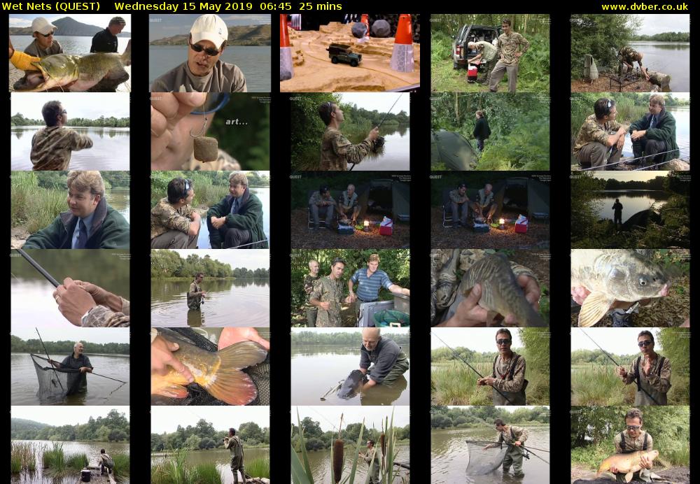 Wet Nets (QUEST) Wednesday 15 May 2019 06:45 - 07:10