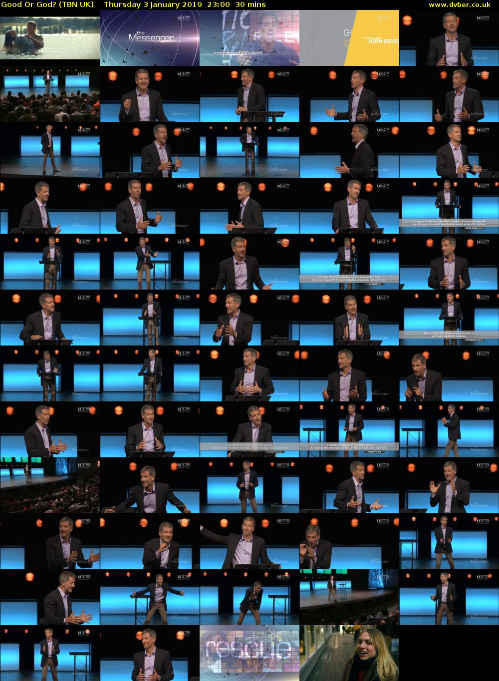 Good Or God? (TBN UK) Thursday 3 January 2019 23:00 - 23:30