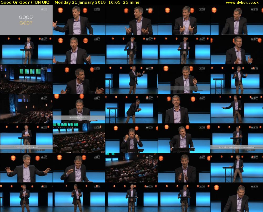 Good Or God? (TBN UK) Monday 21 January 2019 10:05 - 10:30