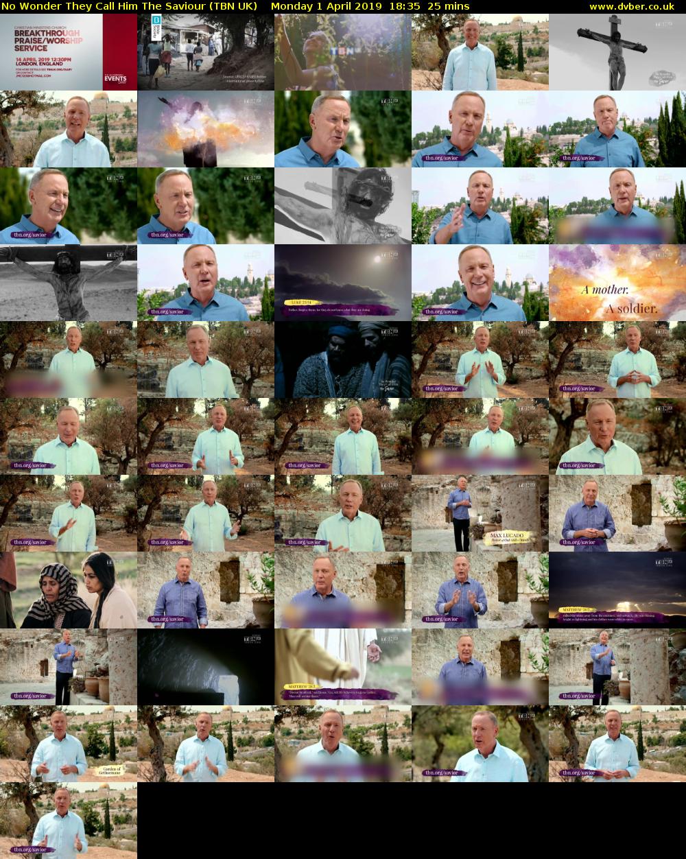 No Wonder They Call Him The Saviour (TBN UK) Monday 1 April 2019 18:35 - 19:00