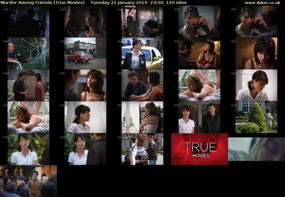 Murder Among Friends (True Movies) Tuesday 22 January 2019 23:00 - 01:00