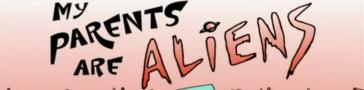 Programme banner for My Parents are Aliens
