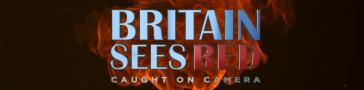 Programme banner for Britain Sees Red: Caught on Camera