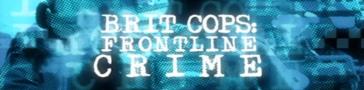 Programme banner for Brit Cops: Frontline Crime