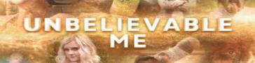 Programme banner for Unbelievable Me